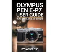 Olympus PEN E-P7 User Guide