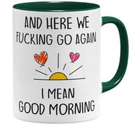 OM3 Funny Coffee Mug with Saying "Here We Go Again" - Good Morning - Ceramic Mug - 11 oz 325 ml - Printed on Both Sides - Green
