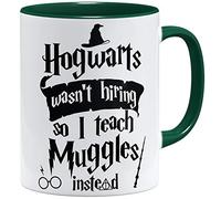 OM3® Hogwarts wasn't hiring so I teach muggles instead mug, ceramic mug, 11 oz 325 ml, printed on both sides, green