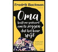 Oma heeft me gestuurd om te zeggen dat het haar spijt