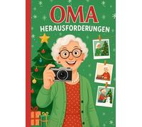 Oma Herausforderungen: Jeden Tag eine Aufgabe und ein Erinnerungsfoto - Am Ende entsteht ein ganz persönlicher Weihnachtskalender
