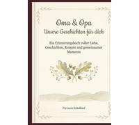 Oma&Opa: Unsere Geschichten für Dich