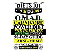 OMAD Carnivore Power Diet to Build Muscle & Lose Weight Fast: The Complete 90-Day Carnivore OMAD Diet! Rapid Weight Loss & Burn Fat with One Meal a Day. Intermittent Fasting Meal Plans, & Keto Recipes