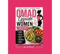 OMAD FOR WOMEN Eat Once. Stress Less. Lose Weight. Repeat.