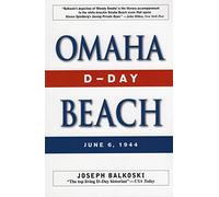 Omaha Beach: D-Day, June 6, 1944
