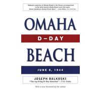 Omaha Beach: D-Day, June 6, 1944