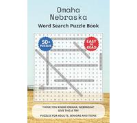 Omaha Nebraska Word Search Puzzle Book: Think you know Omaha, Nebraska? Give this a try. Puzzles for Adults, Seniors and Teens.