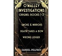 O'Malley Investigations: Origins: Books 1-3 (O'Malley Investigations Mysteries)