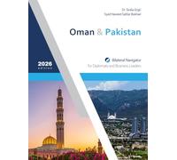 Oman & Pakistan: Bilateral Navigator for Diplomats and Business Leaders, 2026 edition