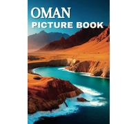 Oman Picture Book: Beautiful Images of the Omani Landscape for Seniors with Dementia & Alzheimer’s Patients and Travel Lovers