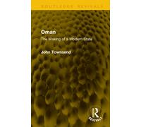 Oman : The Making of a Modern State