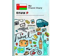 Oman Travel Diary: Kids Guided Journey Log Book 6x9 - Record Tracker Book For Writing, Sketching, Gratitude Prompt - Vacation Activities Memories Keepsake Journal - Girls Boys Traveling Notebook
