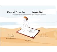 Omani Proverbs: A Collection of Sayings and Proverbs from Oman with English Equivalents