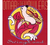 Omar and the Howlers - Swingland