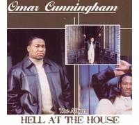 OMAR CUNNINGHAM - Hell at the House