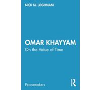 Omar Khayyam : On the Value of Time