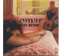 Omar - Say Nothing [CD 2]