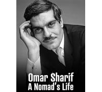 Omar Sharif: A Nomad's Life