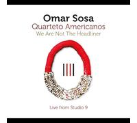 Omar Sosa - We Are Not The Headliner