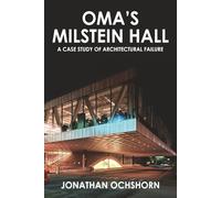 OMA's Milstein Hall: A Case Study of Architectural Failure