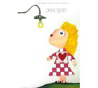 Omas Wort: Illustriertes Kinderbuch über die Kraft der Worte, Empathie und emotionale Bildung zum gemeinsamen Lesen in der Familie, das die besondere ... ________________________________________