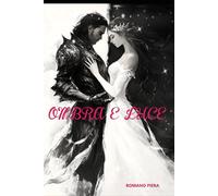 Ombra e Luce: Amore e Vendetta