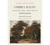 Ombra mai fu, From the Opera "Serse" HWV 40: Recitative and Aria , For Medium, High and Low Voices: Volume 17 (The Singer's Resource)