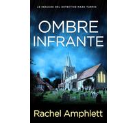 Ombre infrante: 1 (Le indagini del detective Mark Turpin)