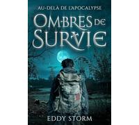 Ombres de Survie : Au-delà de l'apocalypse: Édition Couleur Illustrée