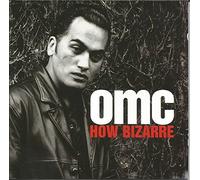 OMC - How Bizarre