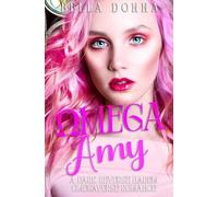 Omega Amy: A Dark Reverse Harem Omegaverse Academy Romance: 1 (Omega Taskforce)