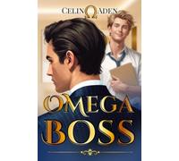 Omega Boss: MM Romance | Omegaverse | Boss & Assistent | Secret Omega | Slow Burn (The Bound - Omegaverse MM Romance)