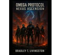 OMEGA PROTOCOL: NEXUS ASCENSION