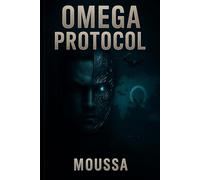 Omega Protocol: When Artificial Intelligence Becomes the Battlefield