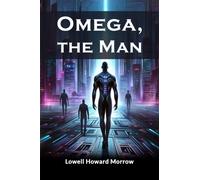 Omega, the Man (Edition2024)