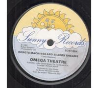 Omega Theatre - Robots Machines And Silicon Dreams 7 Inch (7" Vinyl 45) UK Sunny 1982