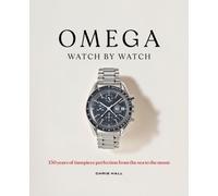 Omega: Watch by Watch : A complete chronology through 120 Watches