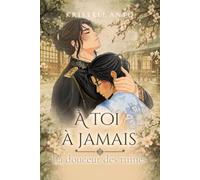 Omégaverse Historique, MxM, Joseon au XIXème siècle : A TOI A JAMAIS - tome 2: - La douceur des ruines -