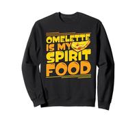 Omelette is my spirit food Sweatshirt