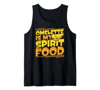 Omelette is My Spirit Food Tank Top