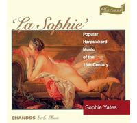 Sophie Yates - La Sophie: Popular Harpsichord Music of the 18th Century