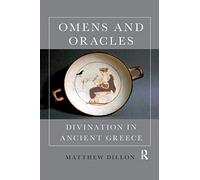 Omens and Oracles: Divination in Ancient Greece