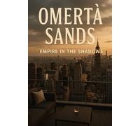 OMERTA SANDS: Empire in the Shadows