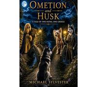 Ometion and Husk: A Tale of Two Paths, One Choice