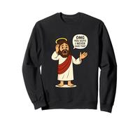 OMG Guys I Never Said That Jesus Meme Funny Chistian Humor Sweatshirt