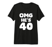 OMG He's 40-40th Birthday Premium T-Shirt