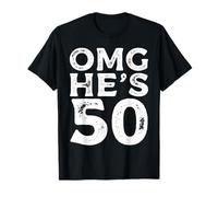 OMG He's 50 50th Birthday for Brother, Wife, Husband T-Shirt