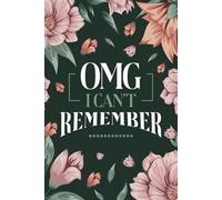 OMG I Can’t Remember: Password Book with Usernames, Logins, Web Addresses, Email Addresses, PINs & Network Settings, A-Z