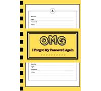 OMG I Forgot My Password Again: Simple color Alphabetical Password Book, Password Log Book & Internet Password Organizer to protect Your Private Information