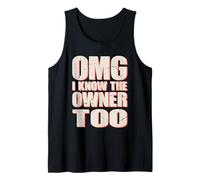 OMG I Know The Owner Funny Small Business Bartender Waiter Tank Top